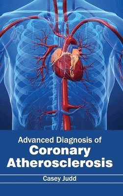 Advanced Diagnosis of Coronary Atherosclerosis 1