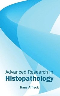 bokomslag Advanced Research in Histopathology