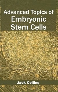 bokomslag Advanced Topics of Embryonic Stem Cells