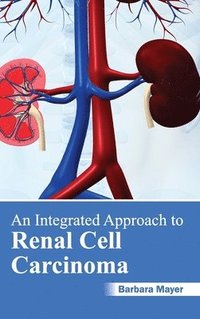 bokomslag Integrated Approach to Renal Cell Carcinoma