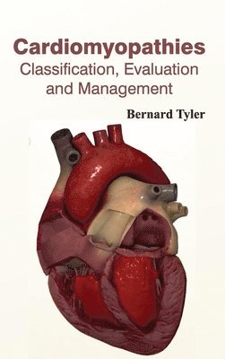 Cardiomyopathies: Classification, Evaluation and Management 1