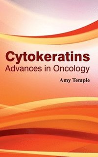 bokomslag Cytokeratins: Advances in Oncology