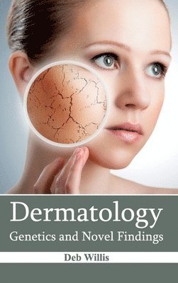 Dermatology: Genetics and Novel Findings 1