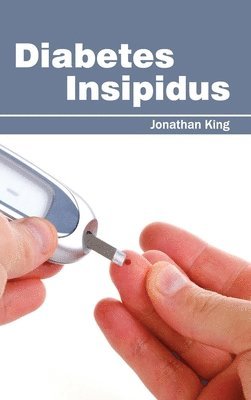 Jonathan King - Diabetes Insipidus, Inbunden