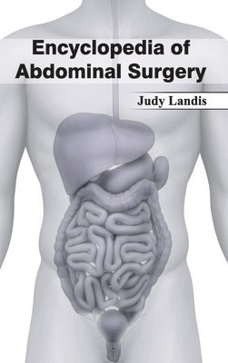 Judy Landis - Encyclopedia of Abdominal Surgery, Inbunden