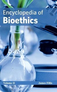 bokomslag Encyclopedia of Bioethics: Volume II
