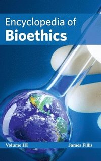 bokomslag Encyclopedia of Bioethics: Volume III