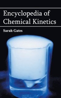 bokomslag Encyclopedia of Chemical Kinetics