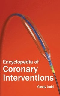 bokomslag Encyclopedia of Coronary Interventions