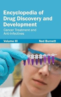 bokomslag Encyclopedia of Drug Discovery and Development: Volume III (Cancer Treatment and Anti-Infectives)