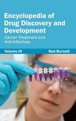 bokomslag Encyclopedia of Drug Discovery and Development: Volume III (Cancer Treatment and Anti-Infectives)