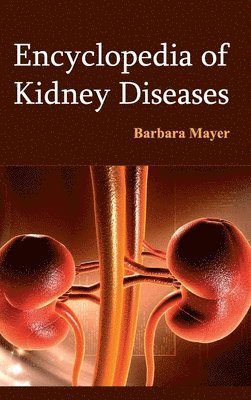 Encyclopedia of Kidney Diseases