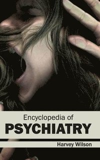 bokomslag Encyclopedia of Psychiatry