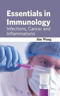 bokomslag Essentials in Immunology: Infections, Cancer and Inflammations