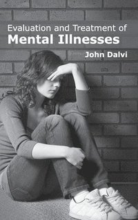 bokomslag Evaluation and Treatment of Mental Illnesses