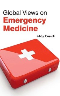 bokomslag Global Views on Emergency Medicine