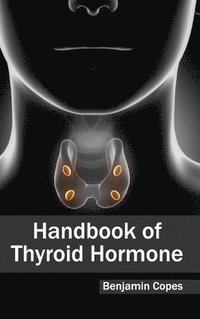 bokomslag Handbook of Thyroid Hormone