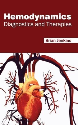 Brian Jenkins - Hemodynamics: Diagnostics and Therapies, Inbunden