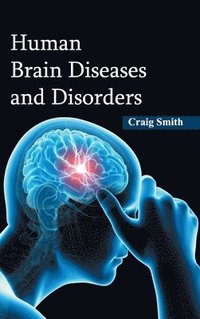 bokomslag Human Brain Diseases and Disorders