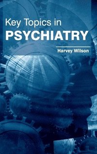 bokomslag Key Topics in Psychiatry