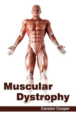 Carsten Cooper - Muscular Dystrophy, Inbunden
