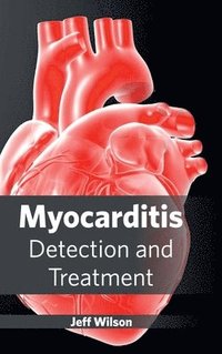bokomslag Myocarditis: Detection and Treatment
