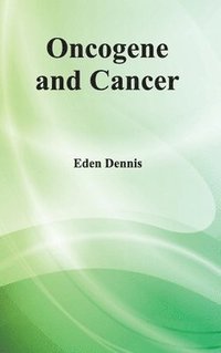 bokomslag Oncogene and Cancer