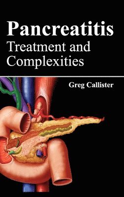 Pancreatitis: Treatment and Complexities 1