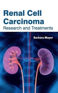 bokomslag Renal Cell Carcinoma: Research and Treatments