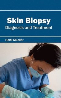 bokomslag Skin Biopsy: Diagnosis and Treatment