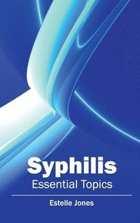 bokomslag Syphilis: Essential Topics