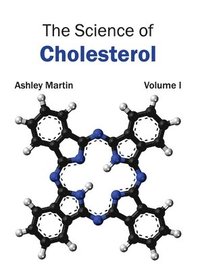 bokomslag Science of Cholesterol: Volume I