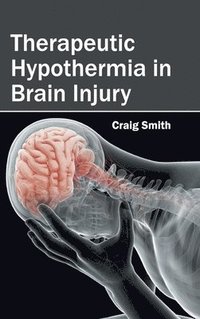bokomslag Therapeutic Hypothermia in Brain Injury