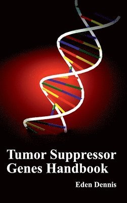 Tumor Suppressor Genes Handbook