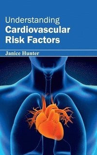bokomslag Understanding Cardiovascular Risk Factors