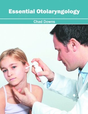 Essential Otolaryngology 1