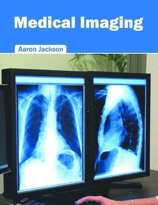 Aaron Jackson - Medical Imaging, Inbunden