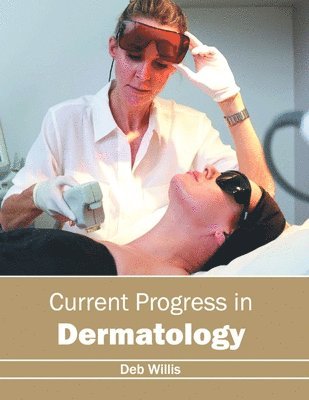 Current Progress in Dermatology 1