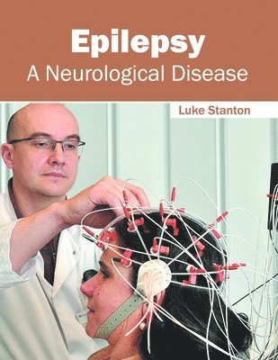 Epilepsy: A Neurological Disease 1