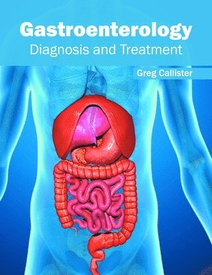 Gastroenterology: Diagnosis and Treatment 1