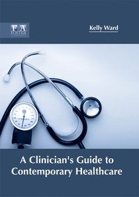 bokomslag A Clinician's Guide to Contemporary Healthcare