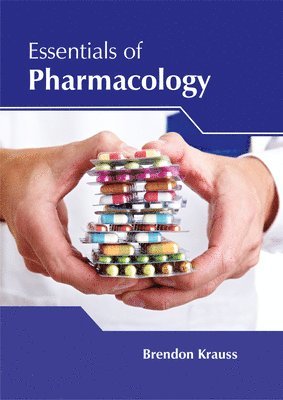 Brendon Krauss - Essentials of Pharmacology, Inbunden