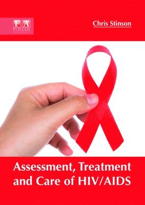 Chris Stinson - Assessment, Treatment and Care of HIV/AIDS, Inbunden