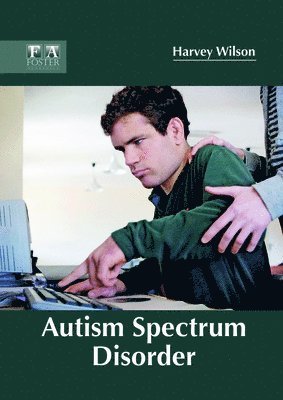 Harvey Wilson - Autism Spectrum Disorder, Inbunden