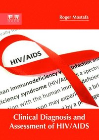 bokomslag Clinical Diagnosis and Assessment of Hiv/AIDS