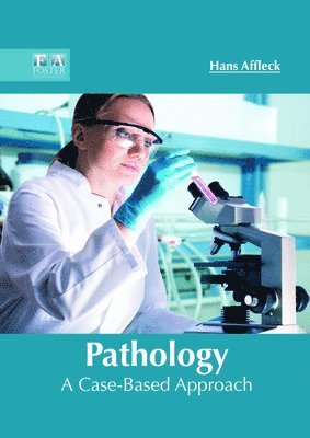 bokomslag Pathology: A Case-Based Approach