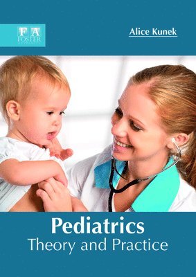 bokomslag Pediatrics: Theory and Practice