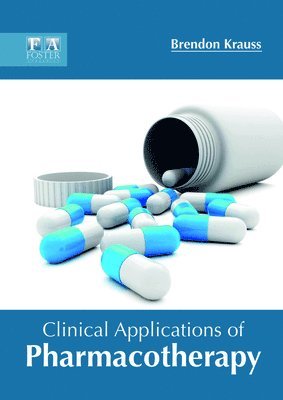 Brendon Krauss - Clinical Applications of Pharmacotherapy, Inbunden