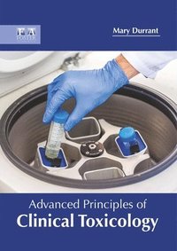 bokomslag Advanced Principles of Clinical Toxicology
