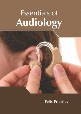 bokomslag Essentials of Audiology